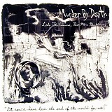Murder By Death - Like The Exorcist, But More Breakdancing