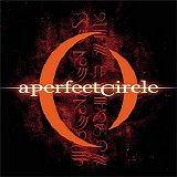 A Perfect Circle - Mer De Noms