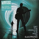 Electronic - Get The Message: The Best Of Electronic