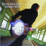 Doug MacLeod - Unmarked Road