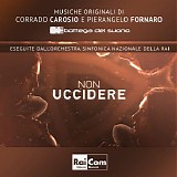 Corrado Carosio & Pierangelo Fornaro - Non Uccidere