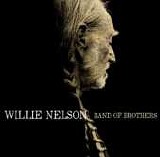 Willie Nelson - Band of Brothers