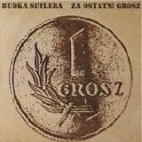 BUDKA SUFLERA - 1982: Za ostatni grosz