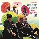 Sergio Mendes & Brasil '66 - Look Around