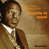 Archie Shepp & Horace Parlan - Trouble In Mind