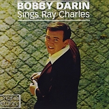 Bobby Darin - Sings Ray Charles