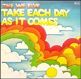 We Five - Take Each Day As It Comes