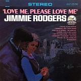 Jimmie Rodgers - Love Me, Please Love Me