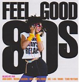 Various artists - Feel Good 80s