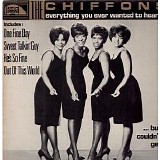 The Chiffons - Everything You Always Wanted To Hear By The Chiffons... But Couldn't Get