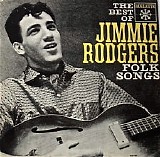 Jimmie Rodgers - The Best of Jimmie Rodgers Folk Songs