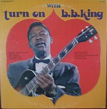 B.B. King - Turn On With B.B. King