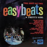 Easybeats, The - The Best Of The Easybeats + Pretty Girl