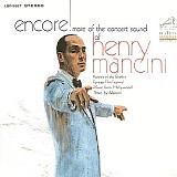 Henry Mancini And His Orchestra - Encore! More Of The Concert Sound Of Henry Mancini