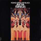 Aretha Franklin - Young, Gifted And Black