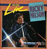 Ricky Nelson - 1983-1985 Live
