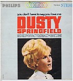 Dusty Springfield - You Don't Have To Say You Love Me