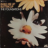 Foundations, The - Build Me Up Buttercup