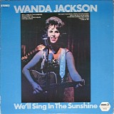 Wanda Jackson - We'll Sing In The Sunshine