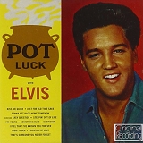 Elvis Presley - Pot Luck