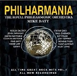 Mike Batt & The Royal Philharmonic Orchestra - Philharmania - All Time Great Rock Hits Vol. 1