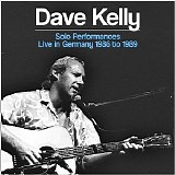 Dave Kelly - Solo Performances: Live In Germany 1986 To 1989 CD 1