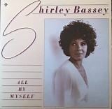 Shirley Bassey - All By Myself