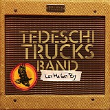 Tedeschi Trucks Band - Let Me Get By [Deluxe]
