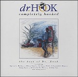 Dr. Hook - Completely Hooked (The Best Of Dr. Hook)