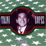 Trini Lopez - Greatest Hits