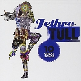 Jethro Tull - 10 Great Songs