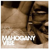 Roy Ayers feat. Erykah Badu, Betty Wright - Mahogany Vibe (2004) [FLAC]