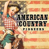 Various artists - American Country Pioneers