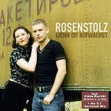 Rosenstolz - Wenn Du Aufwachst