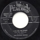 The Loving Sisters - Man On The Other Side Of Jordan / God Don't Like It
