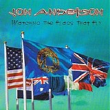 Jon Anderson - Watching The Flags That Fly
