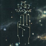 The Enid - Touch Me