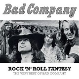 Bad Company - Rock 'N' Roll Fantasy: The Very Best Of Bad Company
