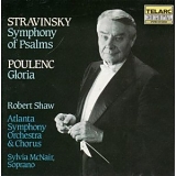 Atlanta Symphony Orchestra & Chorus With Robert Shaw - Stravinsky - Symphony of Psalms -- Poulenc - Gloria
