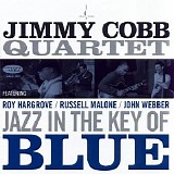 Jimmy Cobb Quartet - Jazz in the Key of Blue