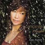 Emi Fujita - Camomile Classics