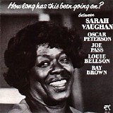 Sarah Vaughan - How Long Has This Been Going On?