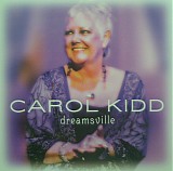 Carol Kidd - Dreamsville