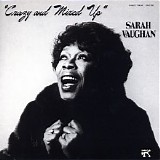 Sarah Vaughan - Crazy And Mixed Up 1982