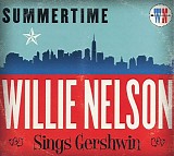 Willie Nelson - Summertime: Willie Nelson Sings Gershwin