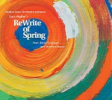 Aarhus Jazz Orchestra feat. David Liebman & Marilyn Mazur - ReWrite of Spring