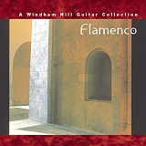 Guitar - Flamenco- A Windham Hill Guitar Collection