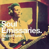Various Artists - Soul Emissaries Super Funk