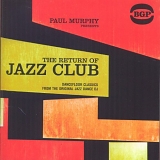 Paul Murphy - The Return of Jazz Club
