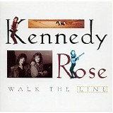 Kennedy Rose - Walk the Line